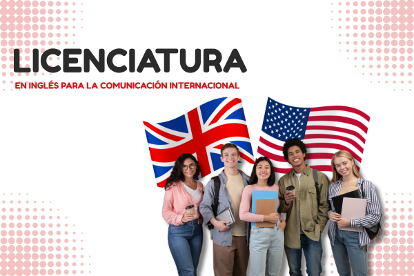 Licenciatura en Ingles para la comunicacion internacional